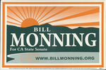 Bill Monning for CA State Senate Campaign Poster by Bill Monning