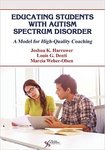 Educating Students with Autism Spectrum Disorder: A Model for High-Quality Coaching