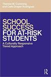 School Success for At-Risk Students: A Culturally Responsive Tiered Approach by Therese M. Cumming and Cathi Draper Rodriguez