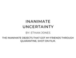 Inanimate Uncertainty