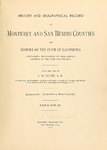1910, History and Biographical Records of Monterey and San Benito Counties, Vol. II, J.M. Guinn