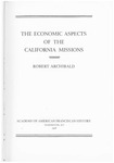 1978 - The Economic Aspects of California Missions by Robert Archibald