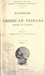 1907 - Handbook of American Indians north of Mexico, Part I; Frederick Webb Hodge