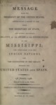 1798 - Message from the President of the United States, Accompanying a Report to Him from The Secretary of State, and Sundry Documents Reltaive to the Affairs of the United States on the Mississippi; The Intercourse with the Indian Nations and the Inexecution of the Treat Between the United States and Spain