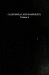 California Land Pamphlets, Volume 9